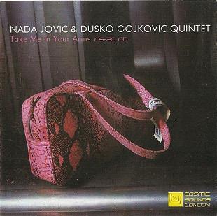 CD Nada Jovic & Dusko Gojkovic Quintet - Take Me In Your Arms