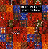 Blue Planet CD 2003 Peace For Kabul (World Music)