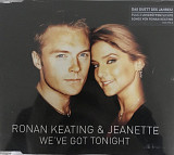 Ronan Keating & Jeanette - "We've Got Tonight", Maxi-Single