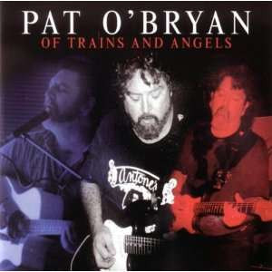 Pat O'Bryan – Of Trains And Angels ( Germany )