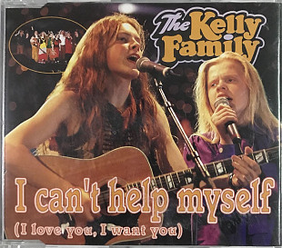 The Kelly Family - "I Can't Help Myself (I Love You, I Want You)", Maxi-Single