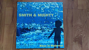 Smith & Mighty – Bass Is Maternal