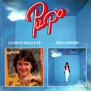 Pupo – Lo Devo Solo A Te / Cieli Azzurri ( CD-Maximum )
