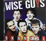 Wise Guys - "Skandal"