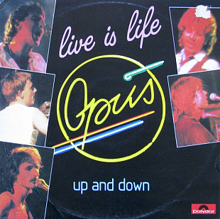 Opus ‎– Live Is Life