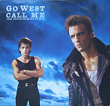 Go West ‎– Call Me (The Indiscriminate Mix)