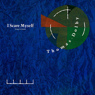 Thomas Dolby ‎– I Scare Myself (Long Version)