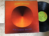 Robin Trower ‎– For Earth Below ( USA ) Blues Rock, Psychedelic Rock LP