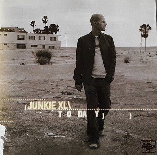 CD Junkie XL - Today 2006