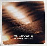 CD Allovers ‎- All Around The Sound