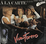 À La Carte - "Viva Torero", 7", 45 RPM