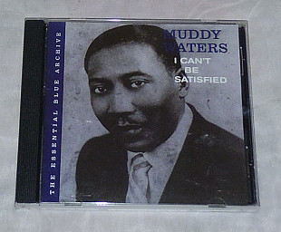 Компакт-диск Muddy Waters - I Can't Be Satisfied