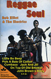 Bob Elliott & the Electrics - Reggae Soul ( Germany )