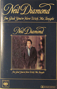 Neil Diamond ‎– I'm Glad You're Here With Me Tonight ( Holland )