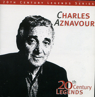 Charles Aznavour - Legends Of The 20th Century