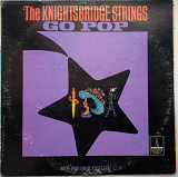 The Knightsbridge Strings – The Knightsbridge Strings Go Pop 1966 US ( Jazz, Pop, Classical ) EX-
