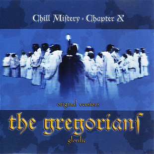 The Gregorians – Chill Mistery - Chapter X: Glorifie