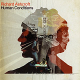 Richard Ashcroft ‎– Human Conditions