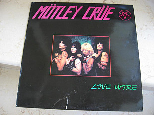 Motley Crue : Live Wire ( Europe )LP