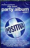 Positiva Presents The Best Party Album ...Ever!