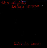 The Mighty Lemon Drops ‎– Like An Angel (UK) Alternative Rock, Indie Rock