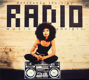 Esperanza Spalding – Radio Music Society ( EU ) Genre: Jazz, Funk / Soul /// Style: Contemporary Ja