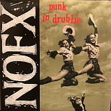 NOFX – Punk In Drublic LP Предзаказ Винил Запечтан