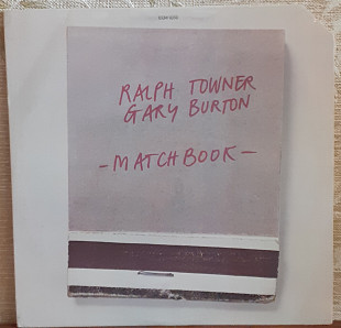 Пластинка Ralph Towner / Gary Burton ‎– Matchbook.