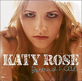 Katy Rose – Because I Can ( USA )