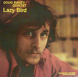 Doug Raney Quintet – Lazy Bird - JAZZ