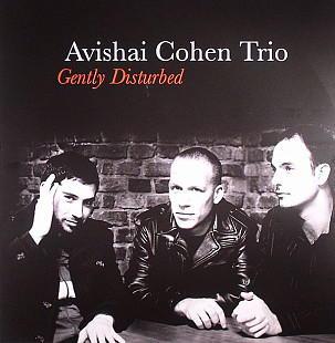 Avishai Cohen Trio ‎- Gently Disturbed (2010) Limited 12" LP новый