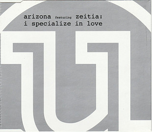 Arizona Featuring Zeitia ‎– I Specialize In Love