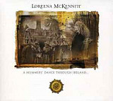 Loreena McKennitt ‎– A Mummers' Dance Through Ireland...