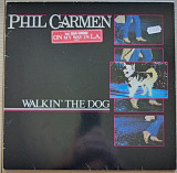 Phil Carmen Walkin' the Dog