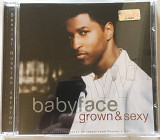 Babyface "Grown & Sexy"