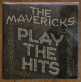 The Mavericks – Play The Hits LP 12" USA