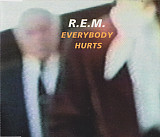 R.E.M. ‎– Everybody Hurts ( EU )
