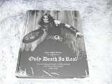 Only Death is Real - Tom Gabriel Fischer. Hellhammer and early Celtic Frost 1981-1985