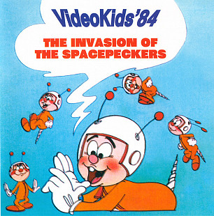 Video Kids - '84 ‎– The Invasion Of The Spacepeckers ( First Town Records ‎– FTR 95595 )
