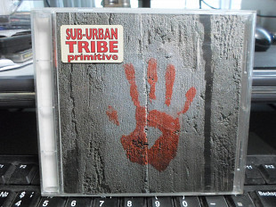 Sub-Urban Tribe – Primitive