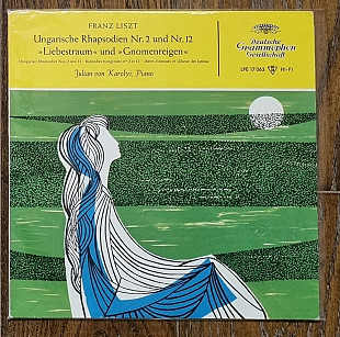 Franz Liszt – Ungarische Rhapsodien Nr. 2 Und Nr. 12 - »Liebestraum« Und »Gnomenreigen« LP 10"