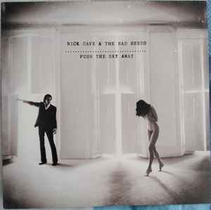 Nick Cave & The Bad Seeds – Push The Sky Away