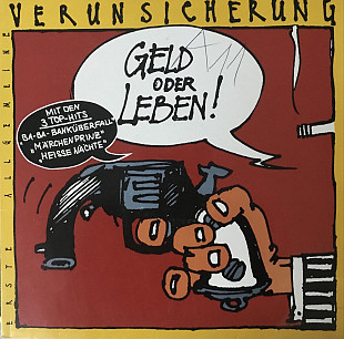 Erste Allgemeine Verunsicherung - “Geld Oder Leben!”