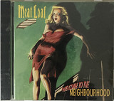 Meat Loaf - “Welcome To The Neighbourhood”