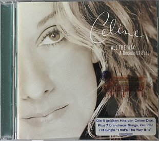 Celine Dion - “All The Way …. A Decade Of Song”
