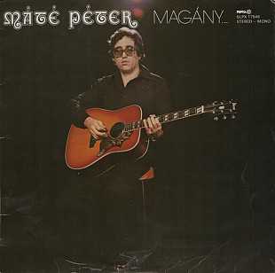 Máté Péter – Magány...És Együttlét