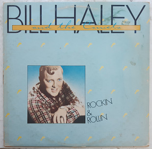 Bill Haley & The Comets - Rockin & Rollin - 1968-76. (LP). 12. Vinyl. Пластинка. France