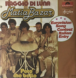 Matia Bazar - “Raggio Di Luna”, 7’45RPM SINGLE
