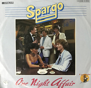 Spargo - “One Night Affair”, 7’45RPM SINGLE