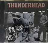 Thunderhead - “Crime Pays”